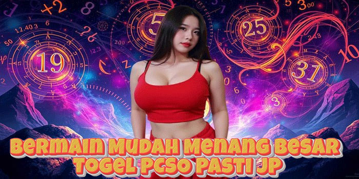 Bermain Mudah Menang Besar Togel PCSO Pasti JP